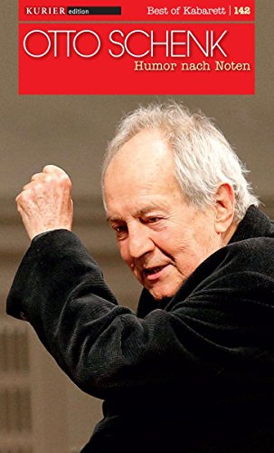 Otto Schenk: Humor nach Noten