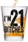 Make Em Laugh I'm 21 Bitches Shot Glass - 21st Birthday Gift - Celebrate Turning Twenty One