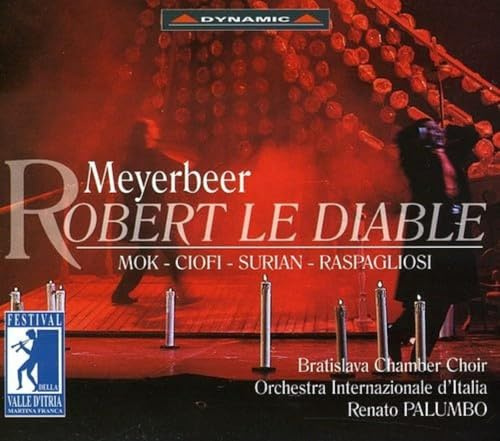 Meyerbeer: Robert Le Diable (Live Festival della Valle d'Itria di Martina Franca August 2000)