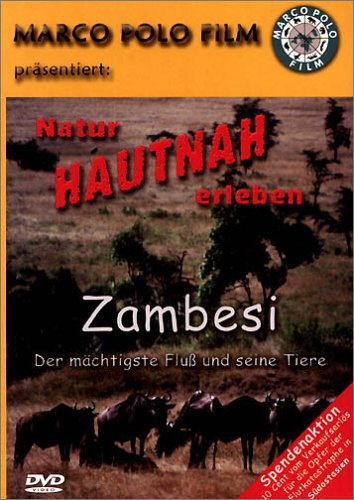 Zambesi - Der mächtigste Fluß und seine Tiere