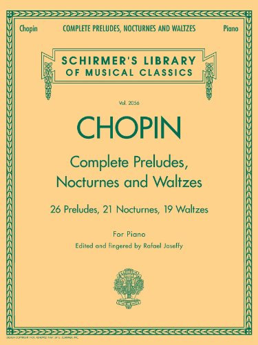 Chopin Complete Preludes, Nocturnes and Waltzes Piano Solos by UNKNOWN ( Author ) ON Apr-26-2006, Paperback