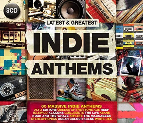 Latest & Greatest - Indie Anthems