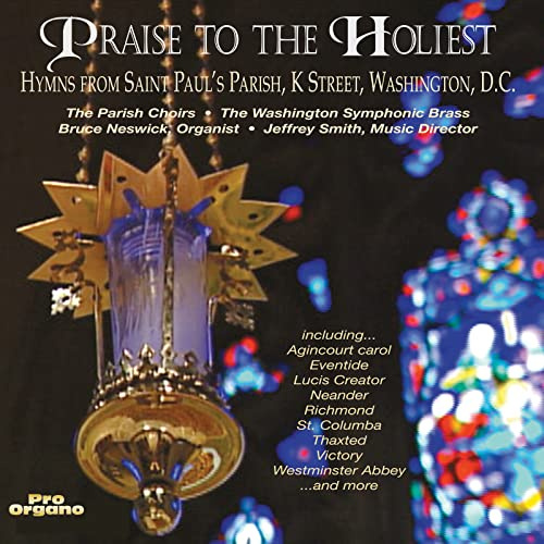 Praise to the Holiest: Hymns from St Paul's / Various