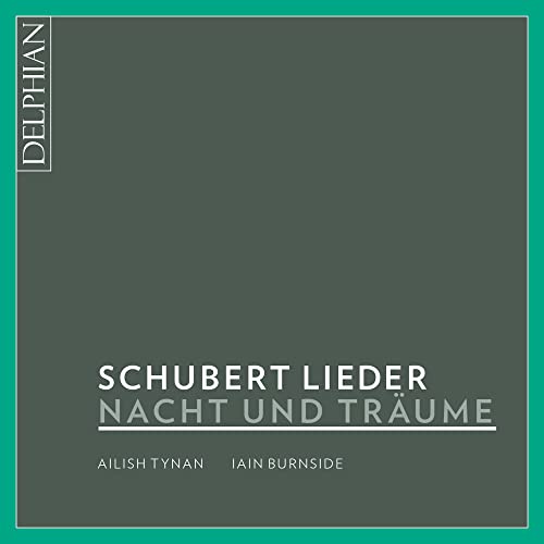Nacht und Träume: Franz Schubert Lieder