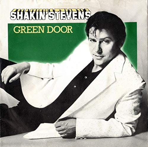 shakin'stevens (green door)