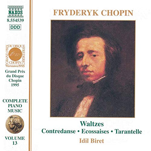 Chopin: Waltzes / Contredanse / Ecossaises / Tarantelle