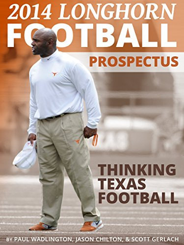 2014 Longhorn Football Prospectus: Thinking Texas Football (English Edition)