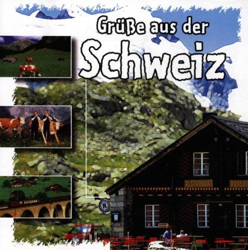 Grüsse aus der Schweiz