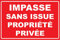 Panneau impasse sans Issue propriété privée