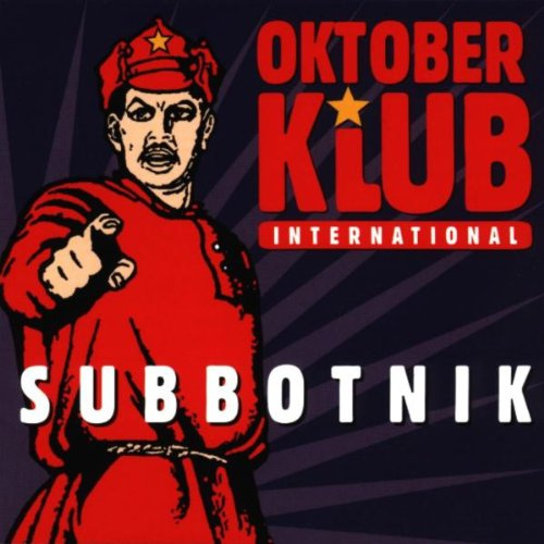 Subbotnik - Oktoberklub International