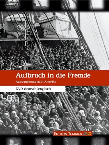 Aufbruch in die Fremde - Auswanderung nach Amerika