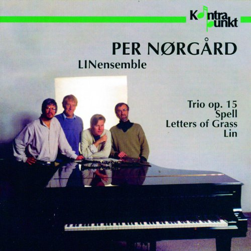 Nørgård: Trio Op.15, Spell, Letters of Grass, Lin