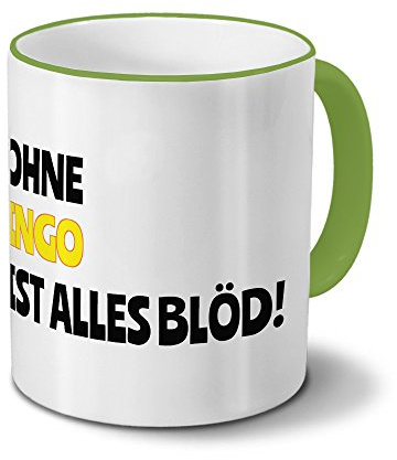 digital print Tasse mit Namen Ingo - Motiv Ohne Ingo ist Alles Blöd! - Namenstasse, Kaffeebecher, Mug, Becher, Kaffeetasse - Farbe Grün