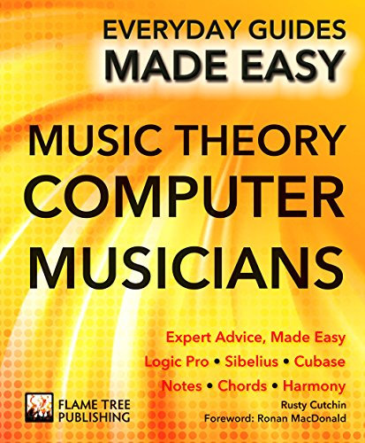 Music Theory for Computer Musicians: Expert Advice, Made Easy (Everyday Guides Made Easy) (English Edition)