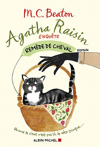 Agatha Raisin enquête 2 - Remède de cheval (French Edition)