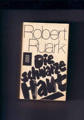 Die schwarze Haut. von Robert Ruark (1974) Taschenbuch