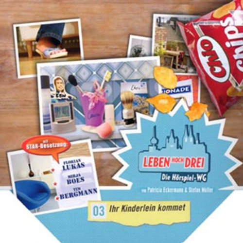 Ihr Kinderlein kommet: Leben Hoch Drei 3