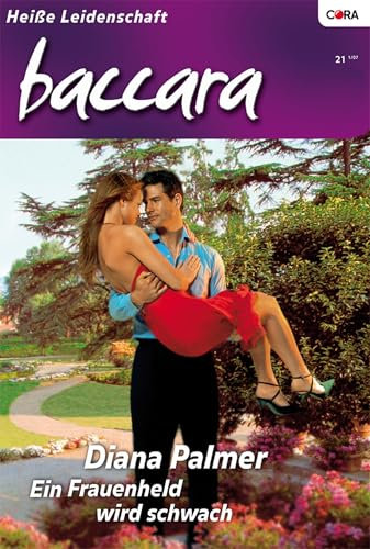 Ein Frauenheld wird schwach (Baccara 1476)