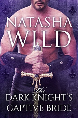 The Dark Knight's Captive Bride (English Edition)