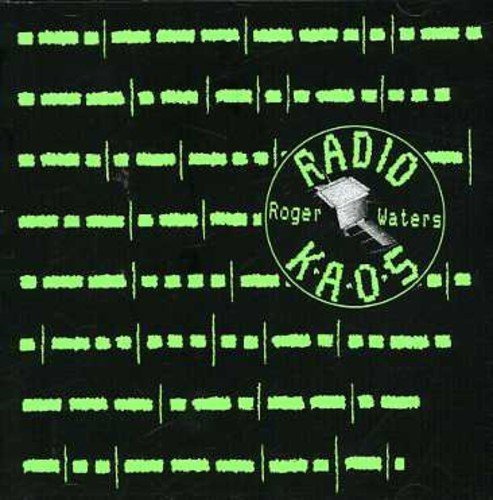 Radio K.A.O.S. by Roger Waters (2003-01-14)