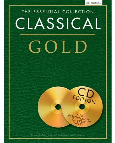 The Essential Collection: Classical Gold (CD Edition). Für Klavier