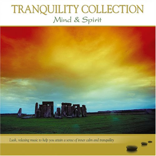 Tranquility Collection: Mind & Spirit