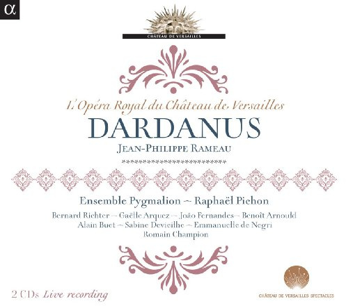 Jean-Philippe Rameau: Dardanus (Fassung von 1744)