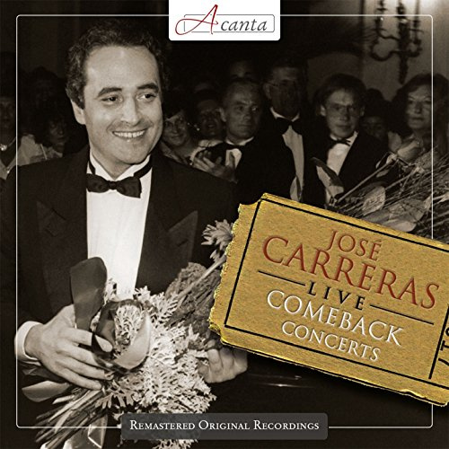 José Carreras - Live - The Comeback Concertos