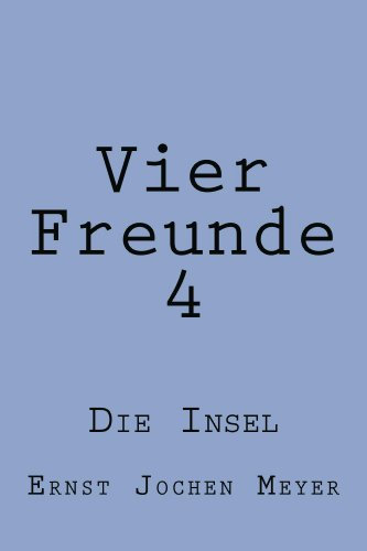 Vier Freunde IV (English Edition)