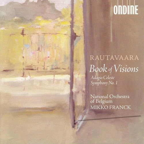 Rautavaara: Book of Visions / Adagio Celeste / Symphony No. 1