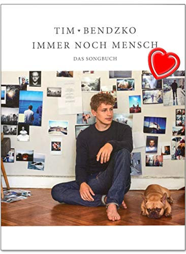 Tim Bendzko: Immer noch Mensch - Das Songbuch - 11 Titel für Klavier, Gesang und Gitarre arrangiert , unter anderem die erste Single Keine Maschine - mit bunter herzförmiger Notenklammer