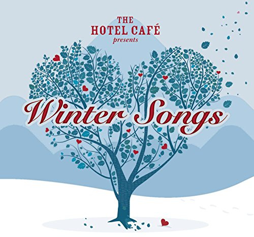 The Hotel Cafe Presents...Winter Songs