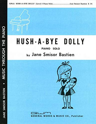 Hush-A-Bye Dolly Piano Solo (Music Through the Piano, Level 2)