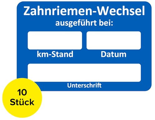Zahnriemen-Wartungsaufkleber 10 Stück - beschreibbarer Service-Zettel für KFZ, Werkstatt und Kundendienst