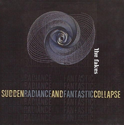 Sudden Radiance & Fantastic Collapse