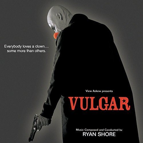 Vulgar (Original Motion Picture Score)