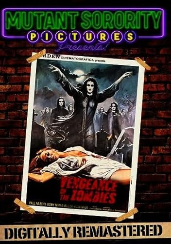 Vengeance of the Zombies - Digitally Remastered
