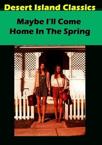 Maybe I'Il Come Home in the Spring