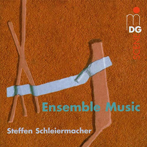 Schleiermacher, Steffen: Ensemble Music