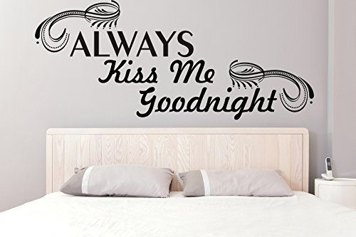 (70 x 30 cm, Vinyl, Zitat Always Kiss Me Goodnight, englischer Text Art Deko-Aufkleber, personalisierbar, Vinyl, ablösbar, inklusive zufällig Geschenk!