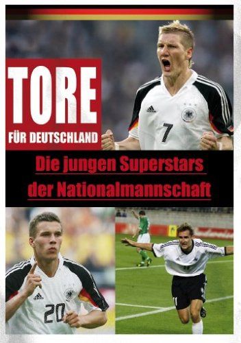 Tore für Deutschland - Die jungen Superstars...