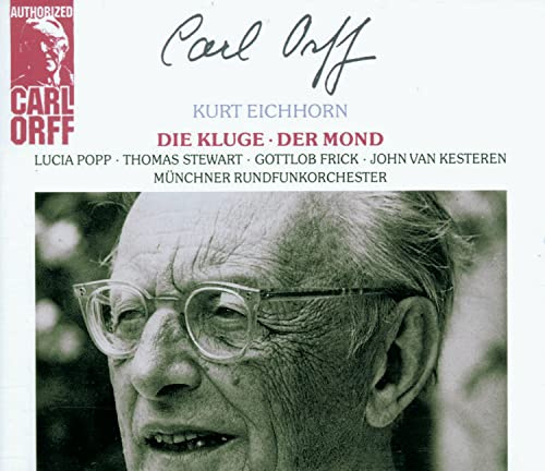 Carl Orff Authorized (Die Kluge, Der Mond)