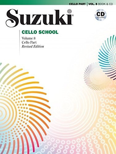 Suzuki Cello School Cello Part & CD, Volume 8 (Revised): incl. CD by Suzuki (2016-04-01)