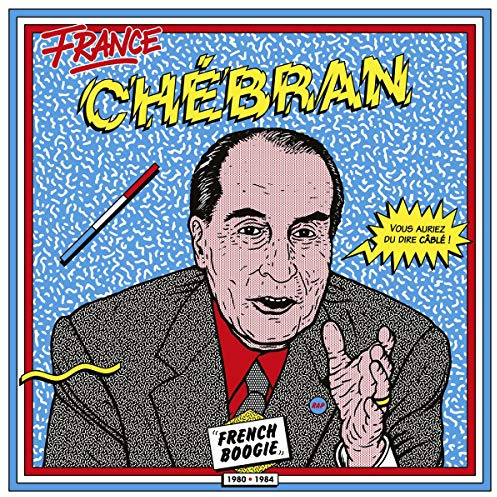Chebran: French Boogie 1980-1985