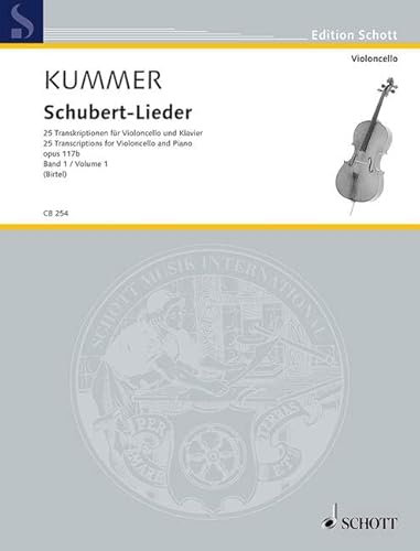 Schubert-Lieder: 25 Transkriptionen für Violoncello und Klavier. Band 1. op. 117b. Violoncello und Klavier. (Cello-Bibliothek, Band 1)