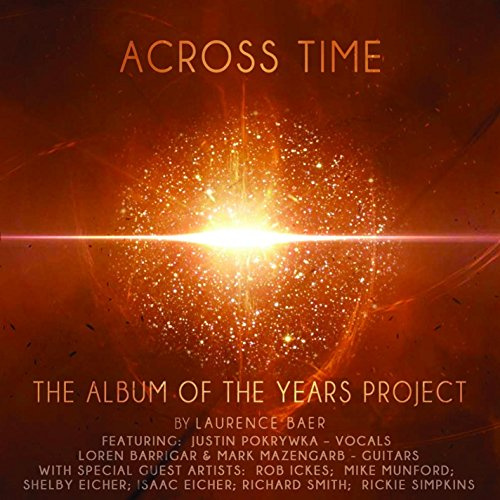 Laurence Baer: Across Time (The Album Of The Years Project )