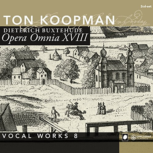 Buxtehude: Opera Omnia Works XVIII, Vocal Works 8