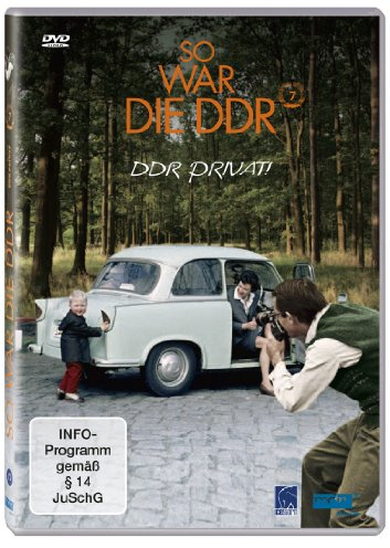 So war die DDR Vol. 7: DDR Privat!