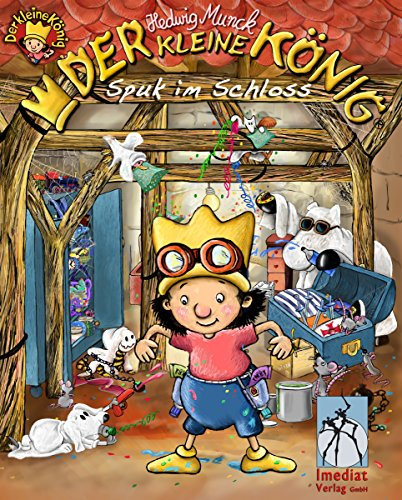 Der kleine König - Spuk im Schloss: Bilderbuch