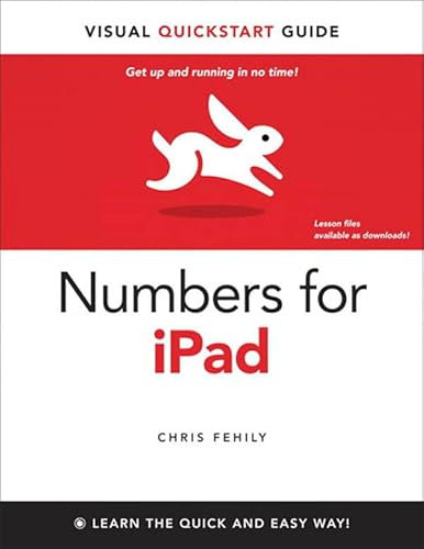 Numbers for iPad: Visual QuickStart Guide (English Edition)